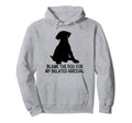 Blame Dog My Belated Arrival Hoodie - Aesthetic Graphic for Adults - T-Shirt, Sweatshirt, Hoodie