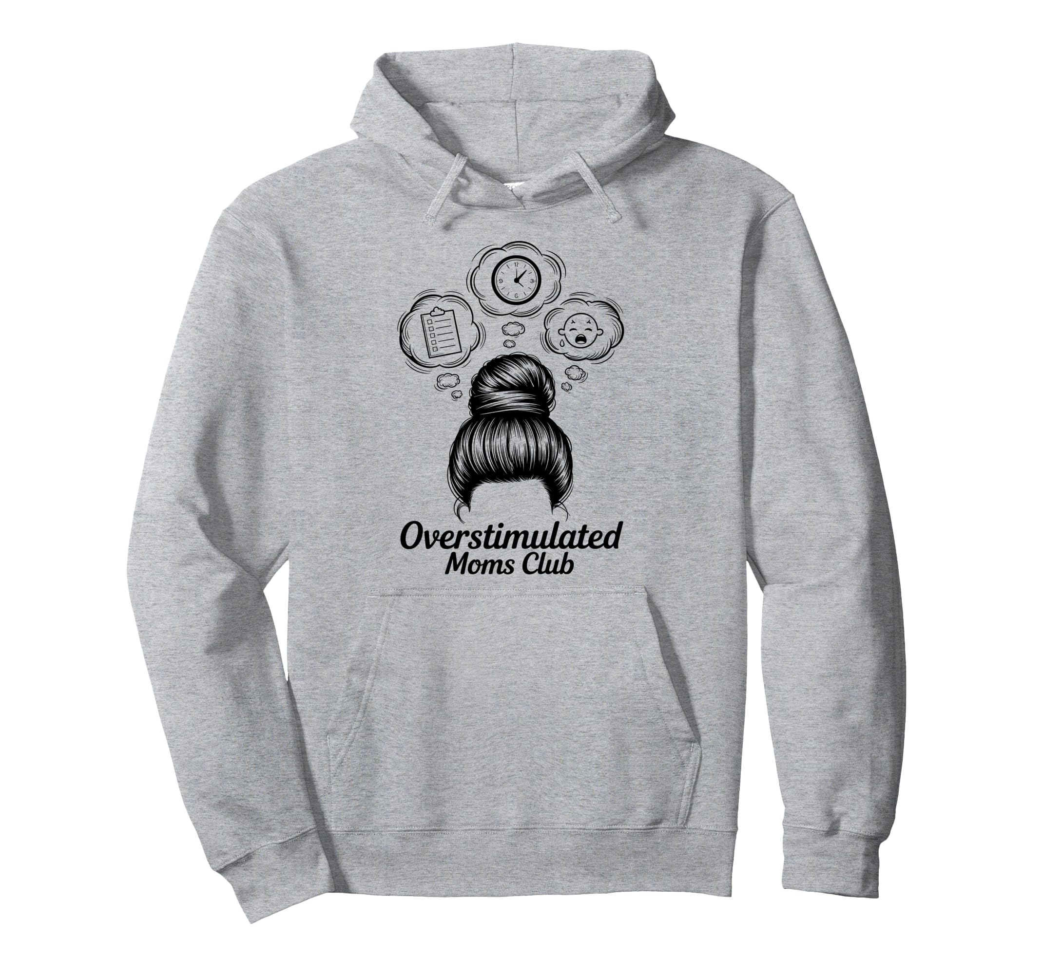 Overstimulated Moms Club Mothers Day Mom Hoodie - Graphic Print Unisex - T-Shirt, Sweatshirt, Hoodie