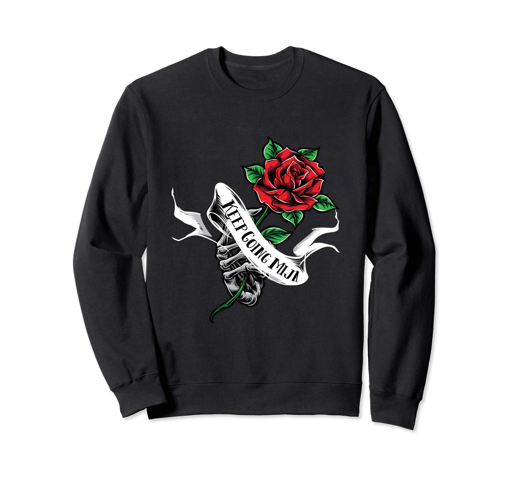 Keep Going Mija Hand Skull Floral Sweatshirt - Custom Art Print Unisex - T-Shirt, Sweatshirt, Hoodie