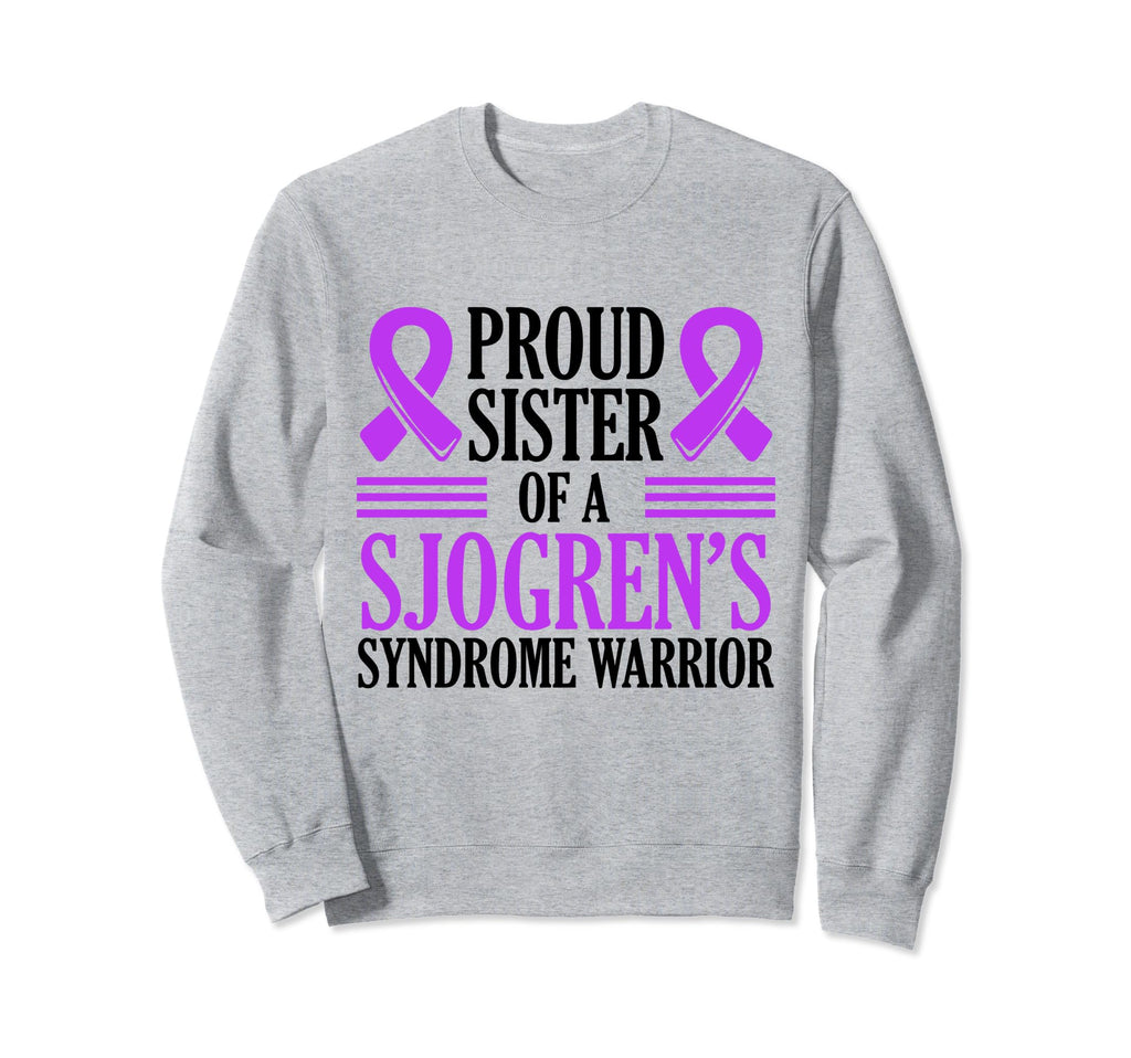 Proud Sister Myalgic Sweatshirt - Fun Novelty Design for Adults - T-Shirt, Sweatshirt, Hoodie