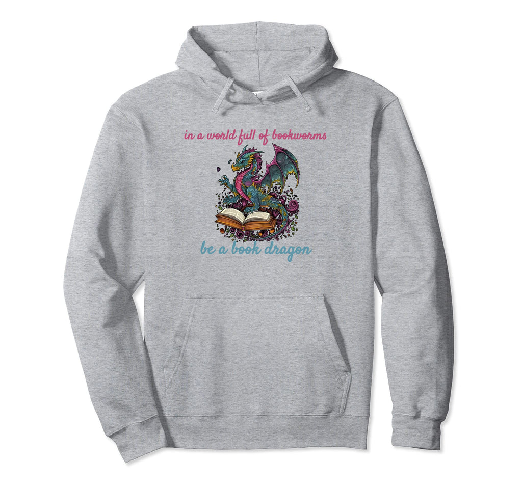World Bookworms Be Book Dragon Hoodie - Fun Novelty Design Men Women - T-Shirt, Sweatshirt, Hoodie
