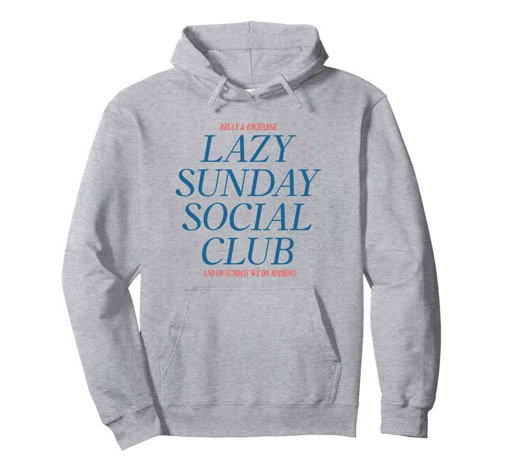 Lazy Sunday Social Club Relax And Hoodie - Custom Art Print Men Women - T-Shirt, Sweatshirt, Hoodie