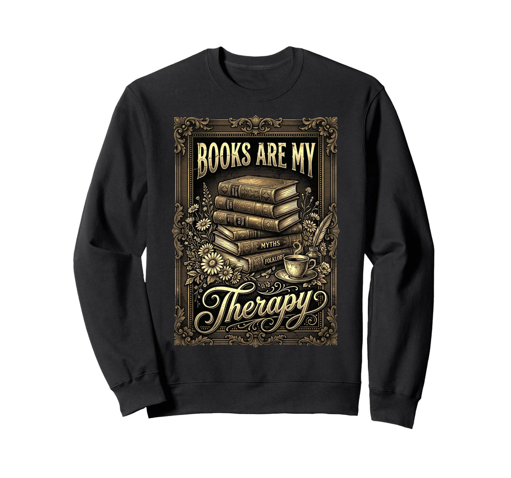 Books Are My Therapy Coffee Sweatshirt - Minimalist Print for Adults - T-Shirt, Sweatshirt, Hoodie