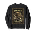 Books Are My Therapy Coffee Sweatshirt - Minimalist Print for Adults - T-Shirt, Sweatshirt, Hoodie