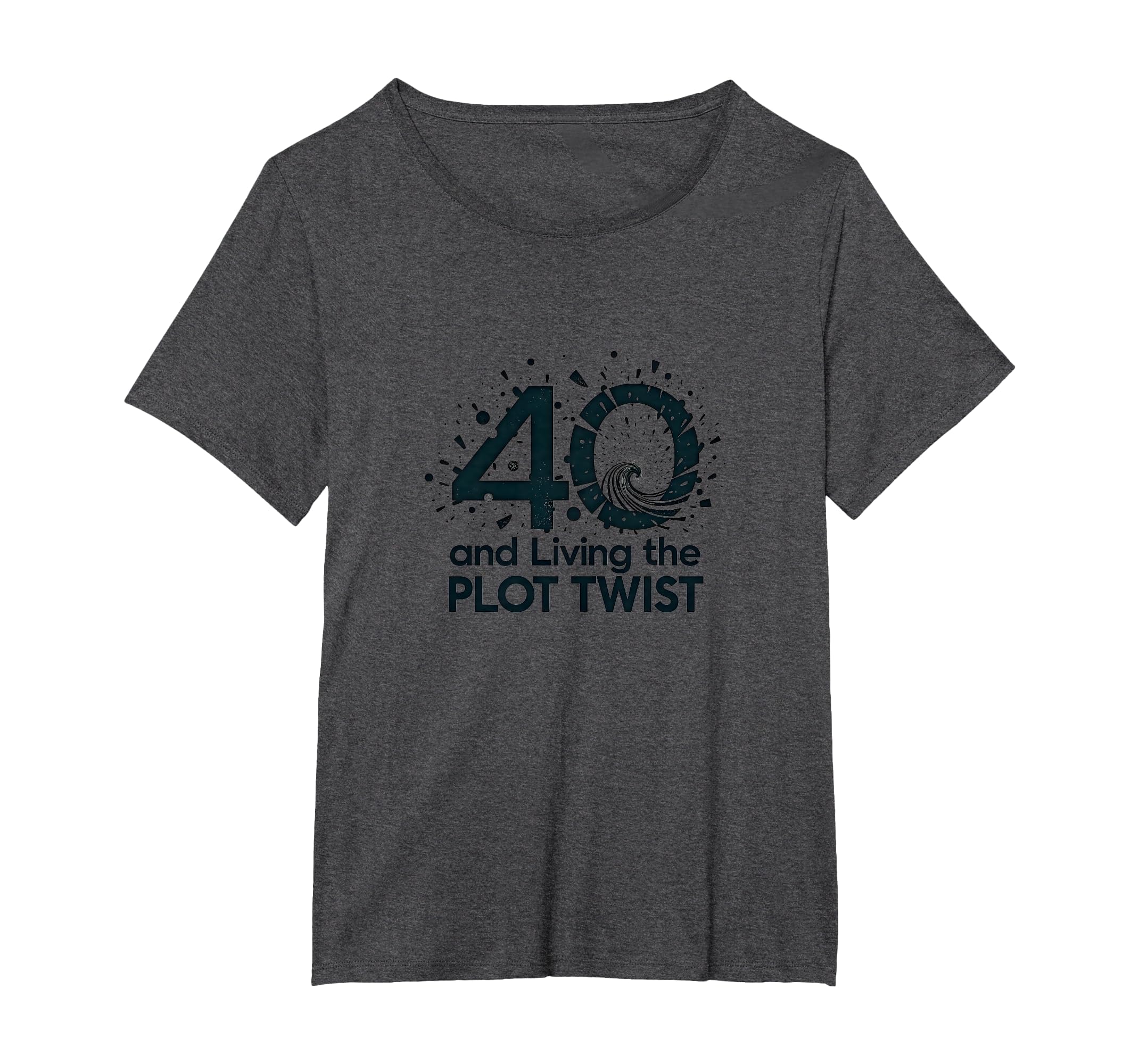 40Th Birthday Gift Living Plot Twist T-Shirt - Unique Graphic Men Women - T-Shirt, Sweatshirt, Hoodie