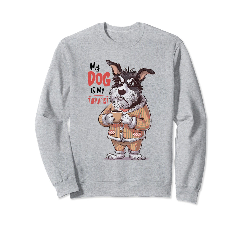 Dog Is My Therapist Pet Lover Dog Sweatshirt - Fun Novelty Design Unisex - T-Shirt, Sweatshirt, Hoodie
