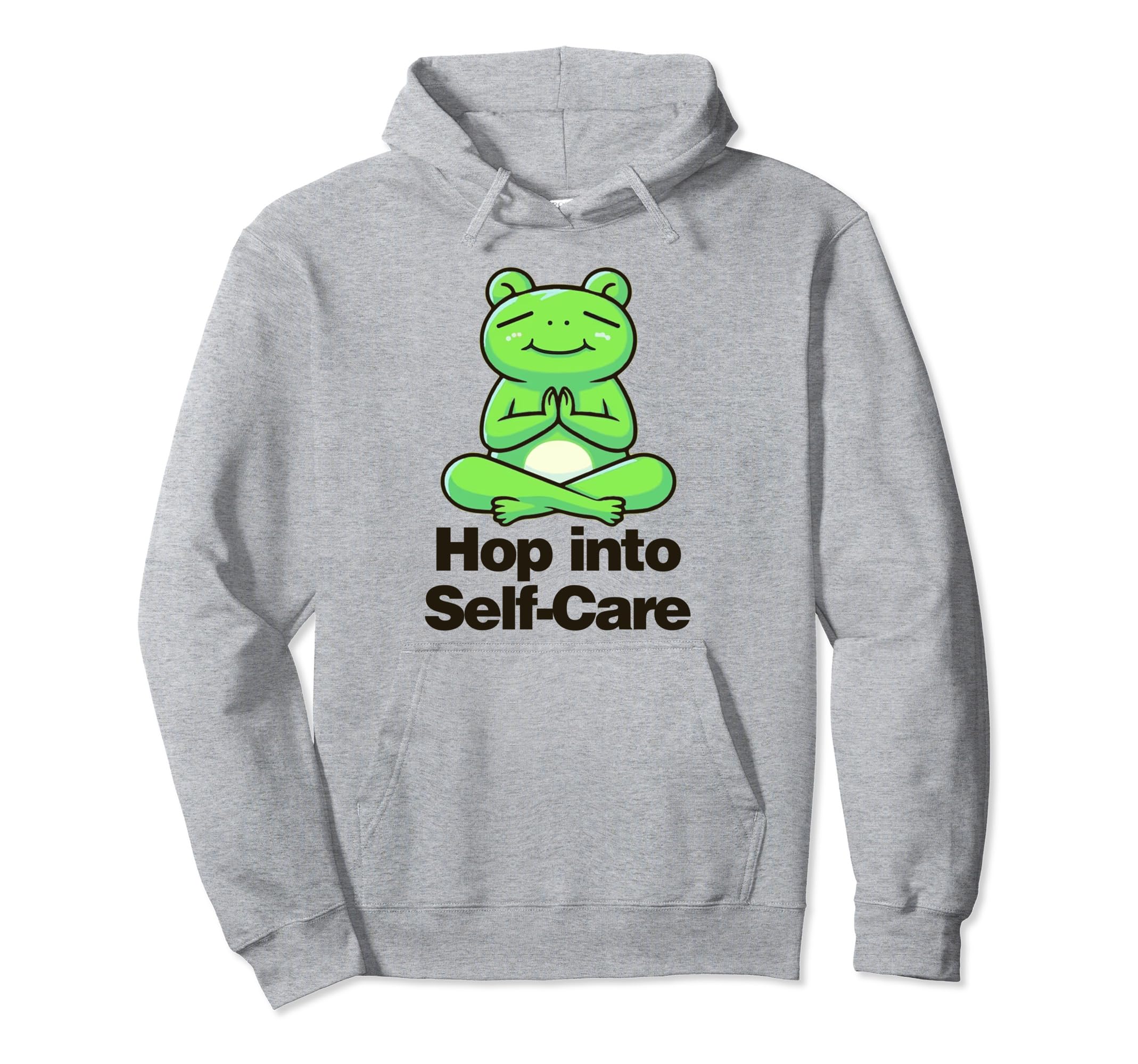 Hop Into Self Care Frog Hoodie - Graphic Print Men Women - T-Shirt, Sweatshirt, Hoodie