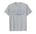 Self Care Matters Mental Health T-Shirt - Streetwear Style for Adults - T-Shirt, Sweatshirt, Hoodie