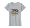 Trauma Drama Healing Karma Medical T-Shirt - Custom Art Print Unisex - T-Shirt, Sweatshirt, Hoodie