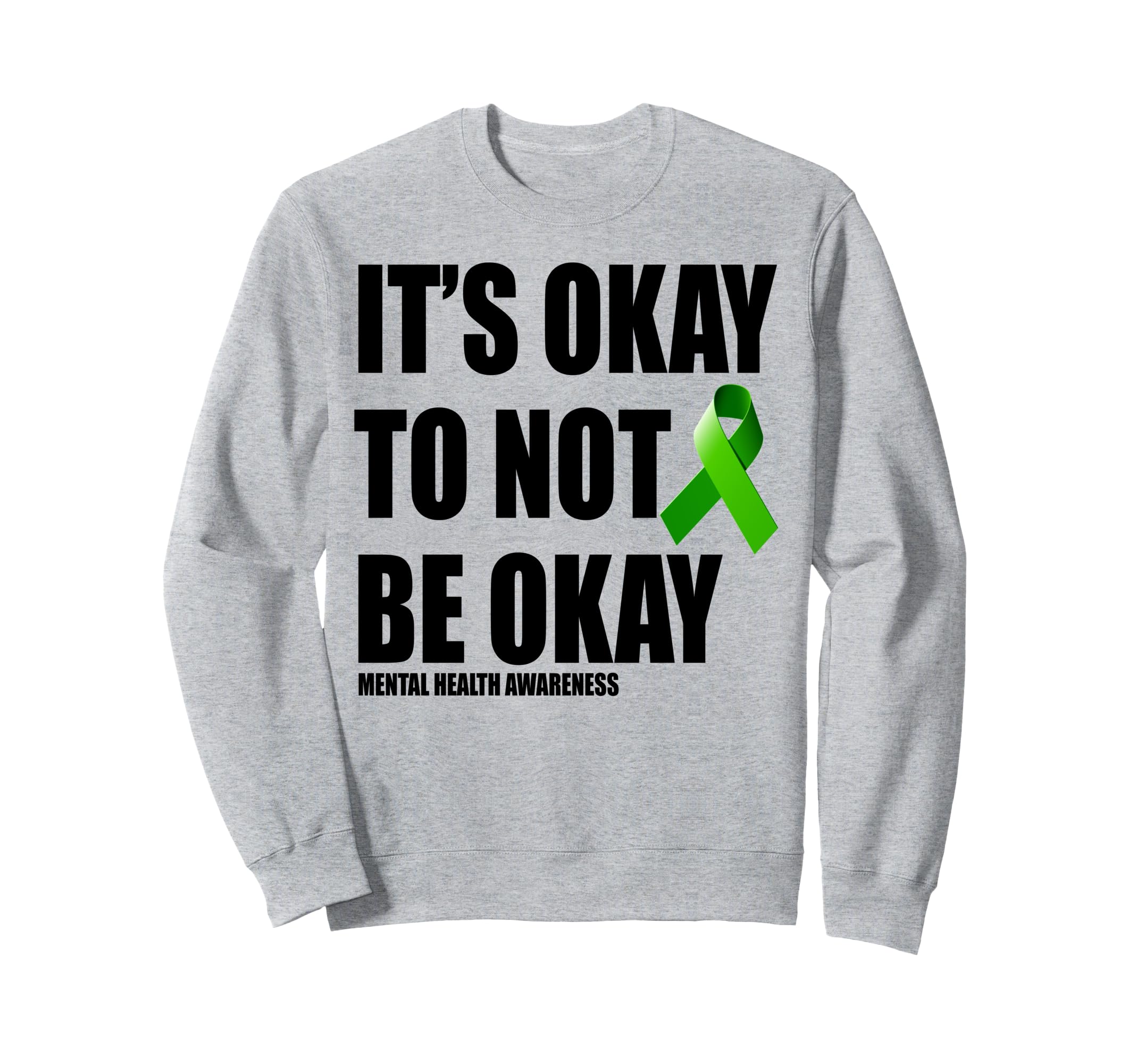 Mental Health Awareness Ribbon Sweatshirt - Streetwear Style Unisex - T-Shirt, Sweatshirt, Hoodie