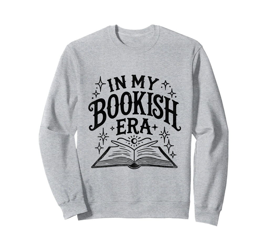 My Bookish Era Book Reading Books Sweatshirt - Trendy Graphic Unisex - T-Shirt, Sweatshirt, Hoodie