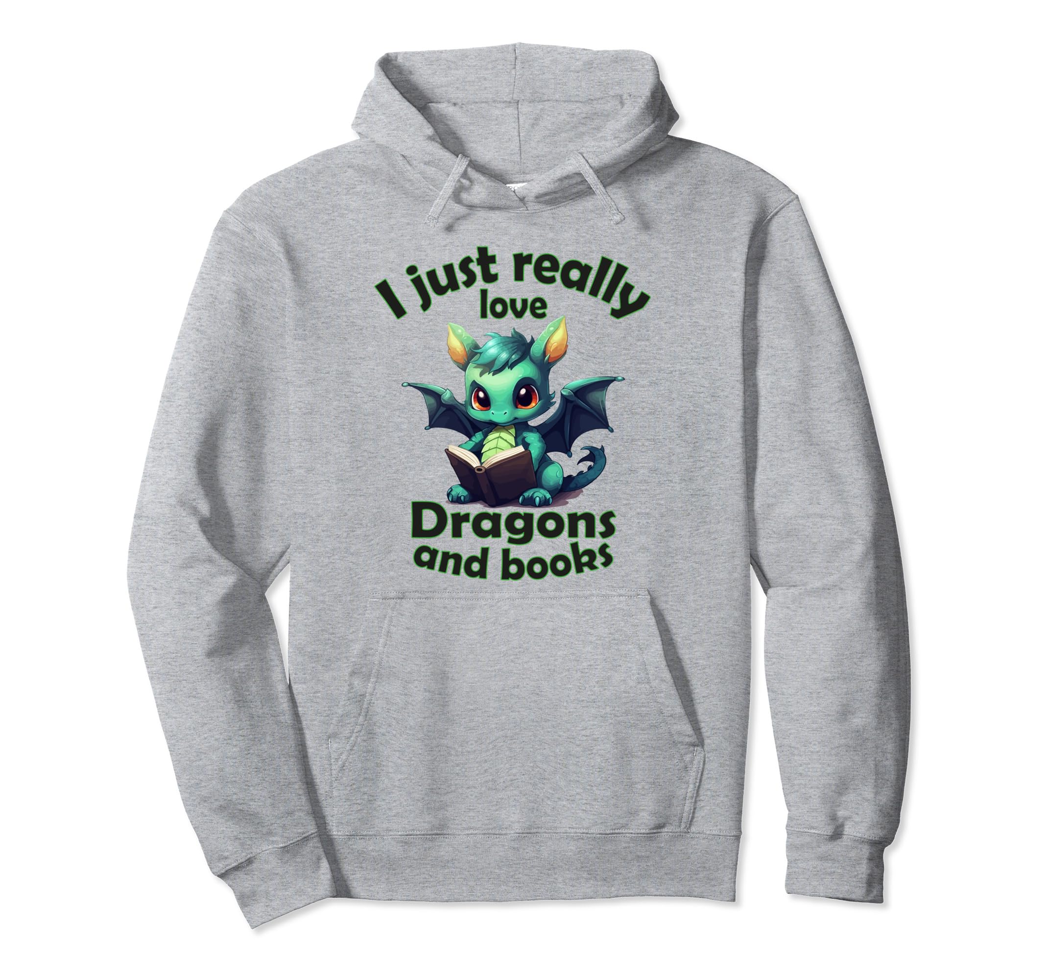 I Just Really Love Dragons And Books Hoodie - Streetwear Style for Adults - T-Shirt, Sweatshirt, Hoodie