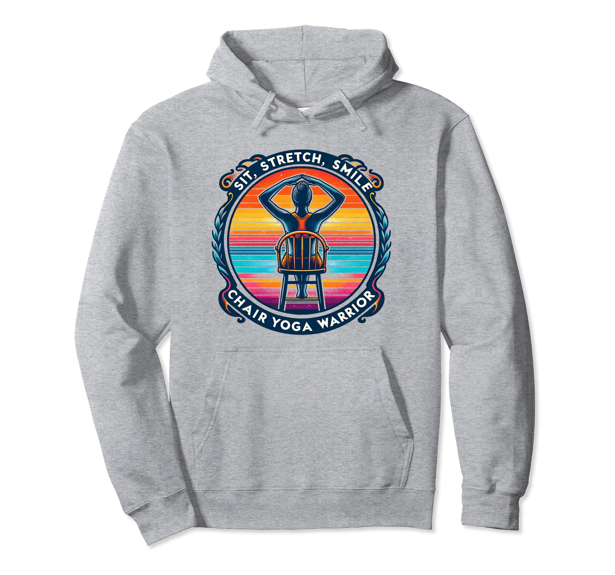 Chair Yoga Warrior Sit Stretch Smile Hoodie - Graphic Print Unisex - T-Shirt, Sweatshirt, Hoodie