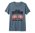Are You Overthinking What Im Overthinking T-Shirt - Unique Graphic Unisex - T-Shirt, Sweatshirt, Hoodie