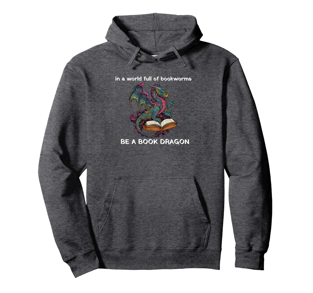 World Bookworms Be Book Dragon Reading Hoodie - Custom Art Print Men Women - T-Shirt, Sweatshirt, Hoodie