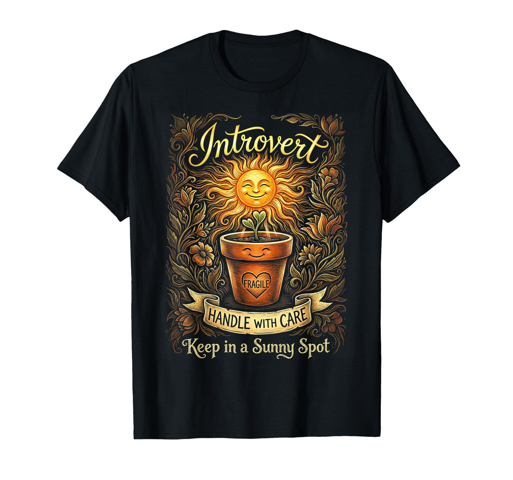 Funny Introvert Fragile Plant T-Shirt - Minimalist Print Unisex - T-Shirt, Sweatshirt, Hoodie