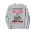 Funny Books And Pajamas Quotes Sweatshirt - Fun Novelty Design Men Women - T-Shirt, Sweatshirt, Hoodie