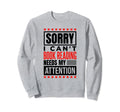 Book Reading Needs My Attention Book Sweatshirt - Aesthetic Graphic Unisex - T-Shirt, Sweatshirt, Hoodie