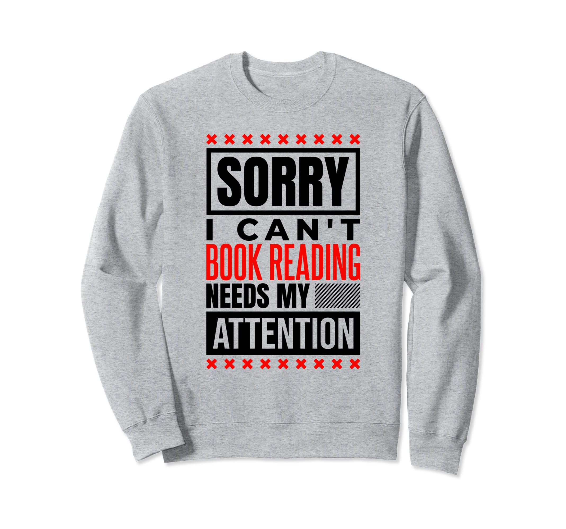 Book Reading Needs My Attention Book Sweatshirt - Aesthetic Graphic Unisex - T-Shirt, Sweatshirt, Hoodie
