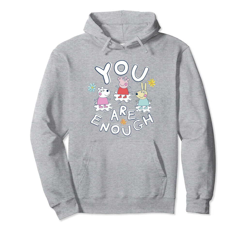 Peppa Pig You Are Enough Friends Hoodie - Casual Everyday Wear Men Women - T-Shirt, Sweatshirt, Hoodie