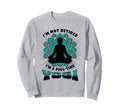 Retired Yogi Meditation Retirees Sweatshirt - Aesthetic Graphic Men Women - T-Shirt, Sweatshirt, Hoodie