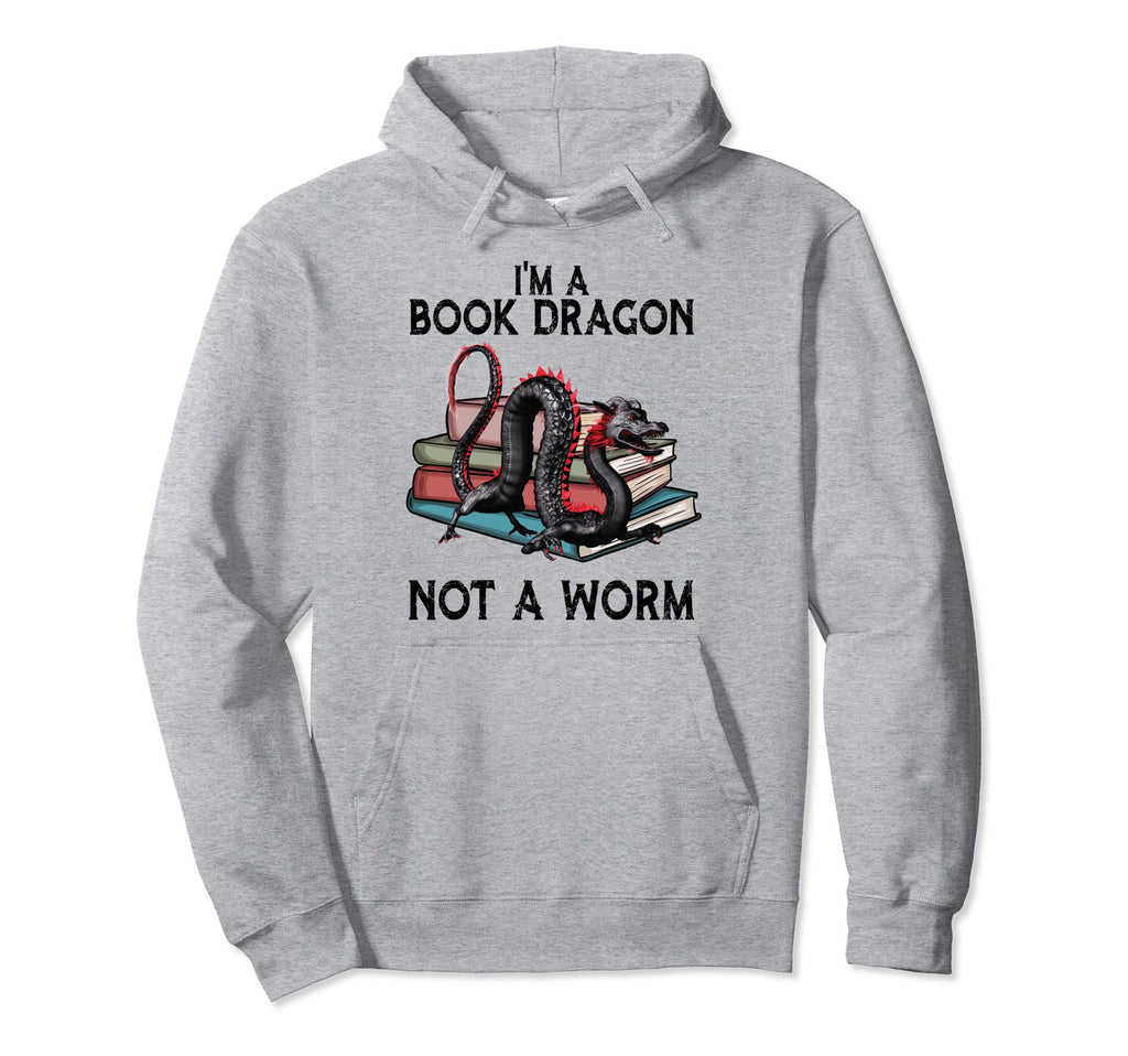 Im Book Dragon Not Worm Funny Hoodie - Casual Everyday Wear for Adults - T-Shirt, Sweatshirt, Hoodie
