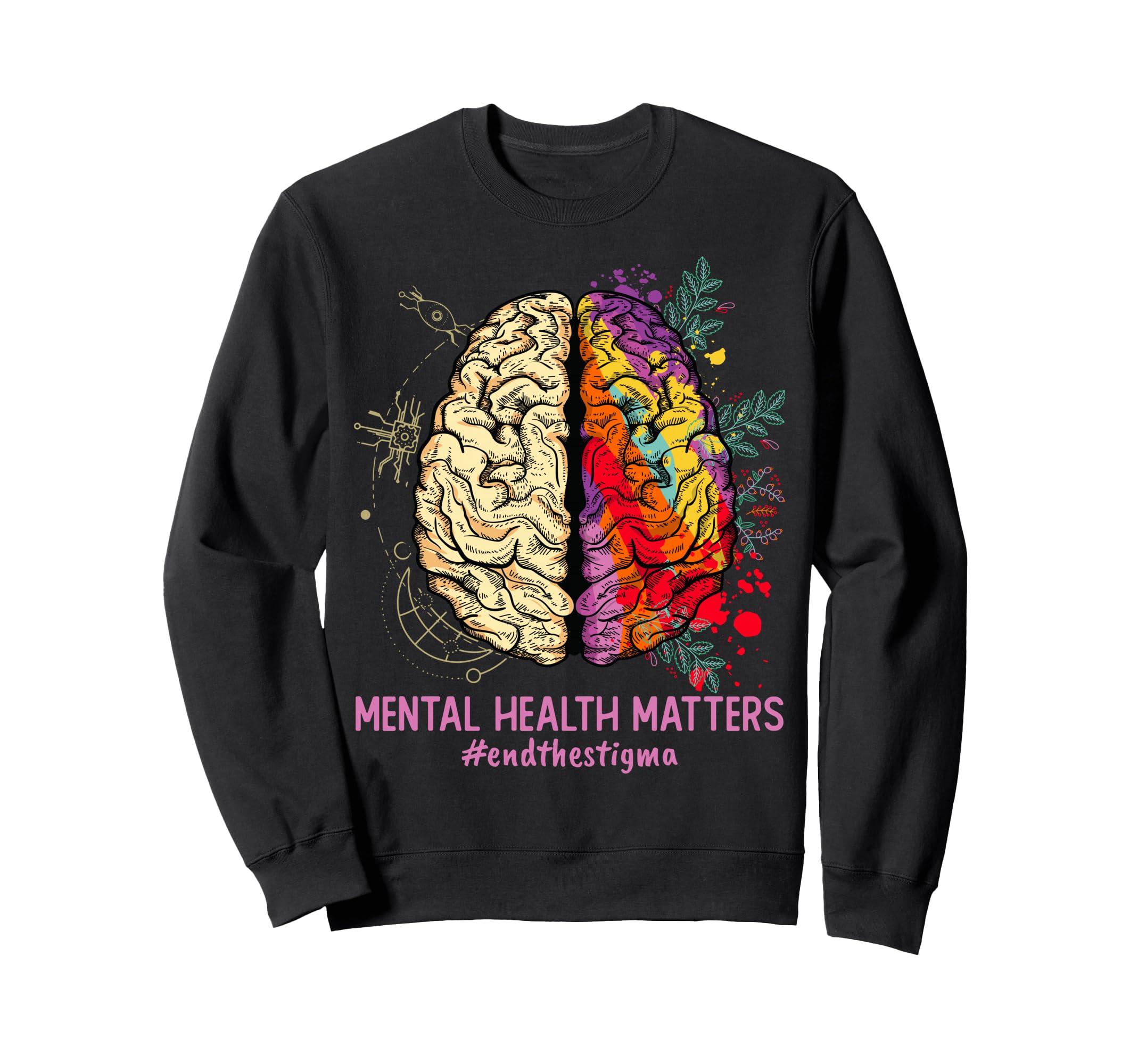 End Stigma Mental Health Matters Sweatshirt - Custom Art Print for Adults - T-Shirt, Sweatshirt, Hoodie