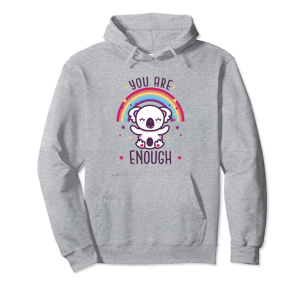 You Are Enough Mental Health Matters Hoodie - Streetwear Style Men Women - T-Shirt, Sweatshirt, Hoodie