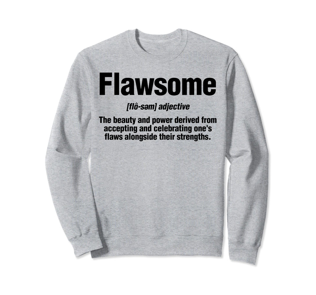 Flawsome Definition Sweatshirt - Novelty Apparel Unisex - T-Shirt, Sweatshirt, Hoodie