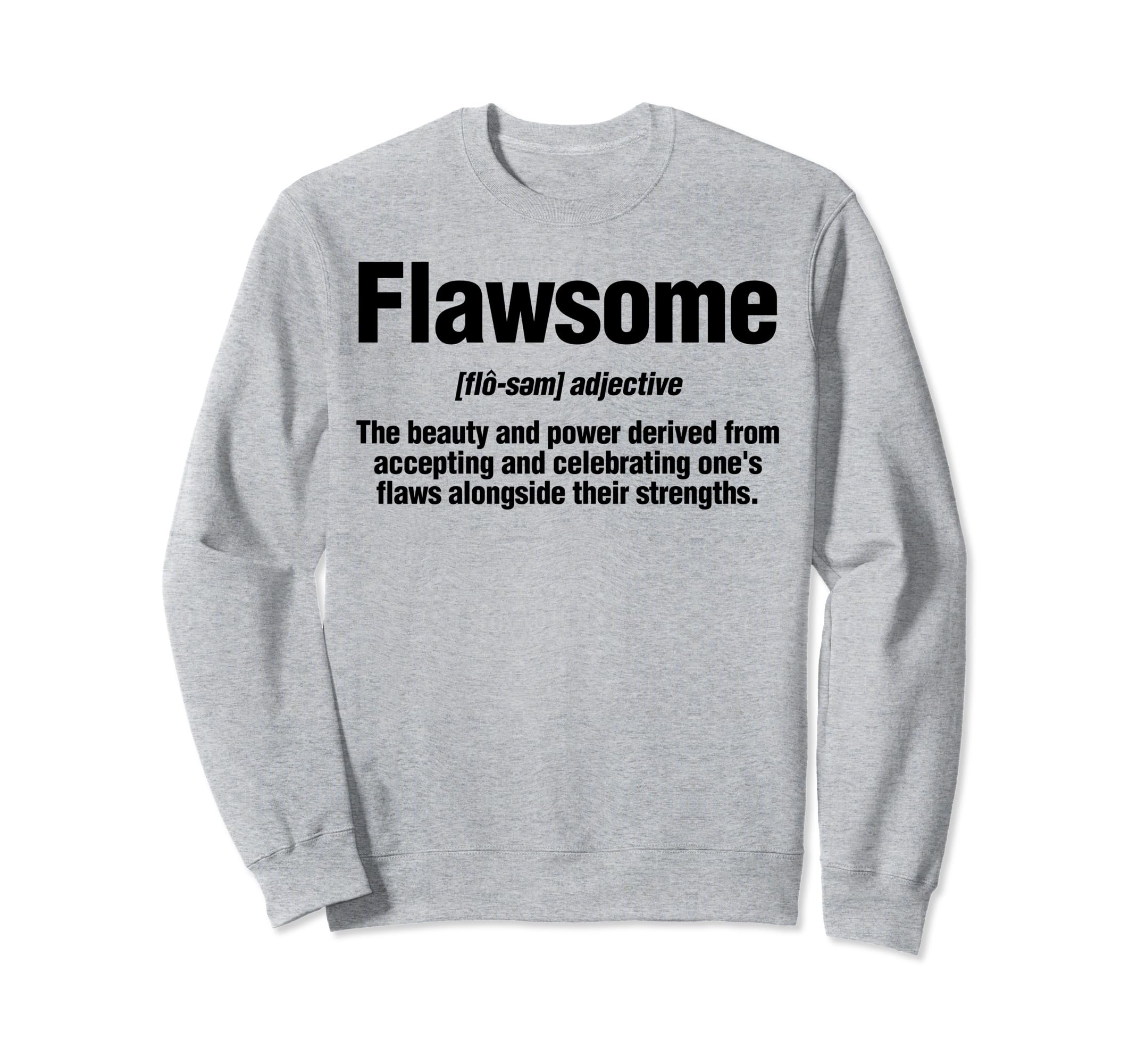 Flawsome Definition Sweatshirt - Novelty Apparel Unisex - T-Shirt, Sweatshirt, Hoodie
