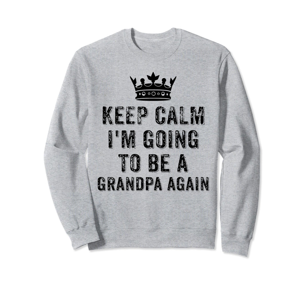 I Cant Keep Calm Im Going To Be Sweatshirt - Aesthetic Graphic for Adults - T-Shirt, Sweatshirt, Hoodie