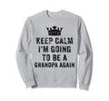I Cant Keep Calm Im Going To Be Sweatshirt - Aesthetic Graphic for Adults - T-Shirt, Sweatshirt, Hoodie