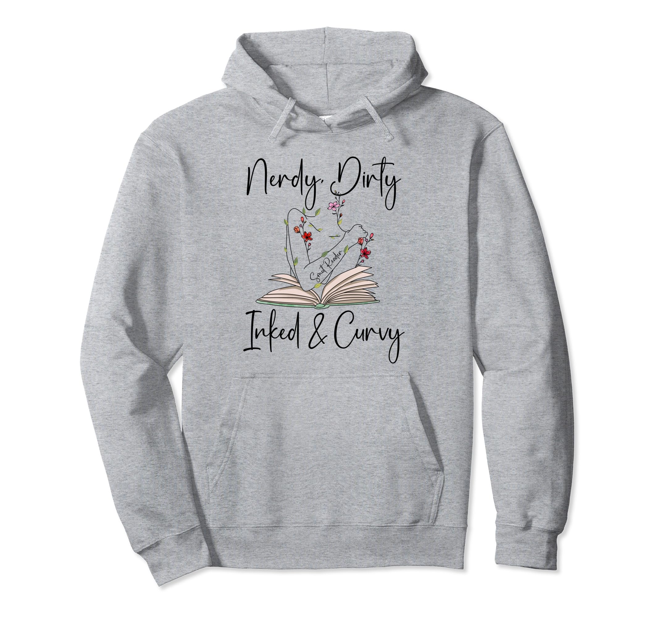 Nerdy Dirty Inked Curvy Smutty Book Hoodie - Minimalist Print for Adults - T-Shirt, Sweatshirt, Hoodie