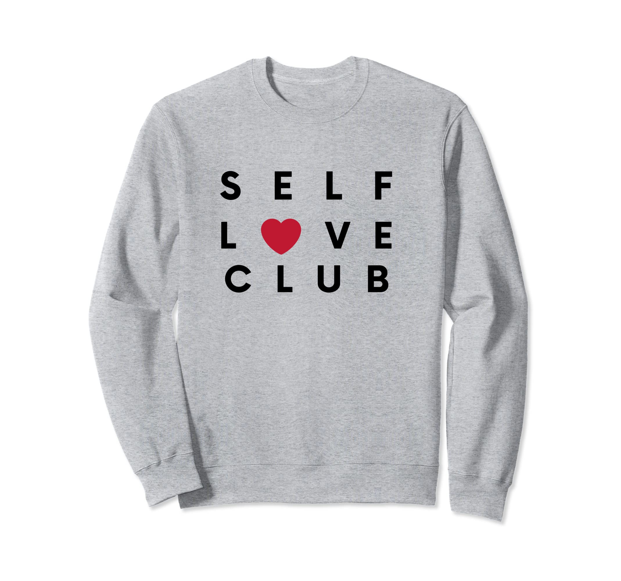 Self Love Club Expression Designs Hoodie - Unique Graphic for Adults - T-Shirt, Sweatshirt, Hoodie
