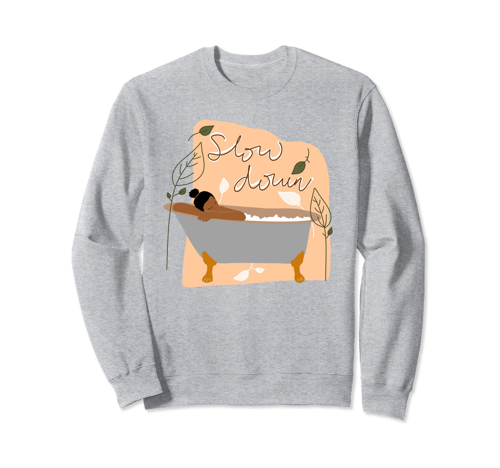 Self Care Slow Down Therapy Bubble Sweatshirt - Trendy Graphic Unisex - T-Shirt, Sweatshirt, Hoodie