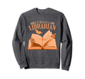 School Librarian Book Lover Sweatshirt - Custom Art Print for Adults - T-Shirt, Sweatshirt, Hoodie
