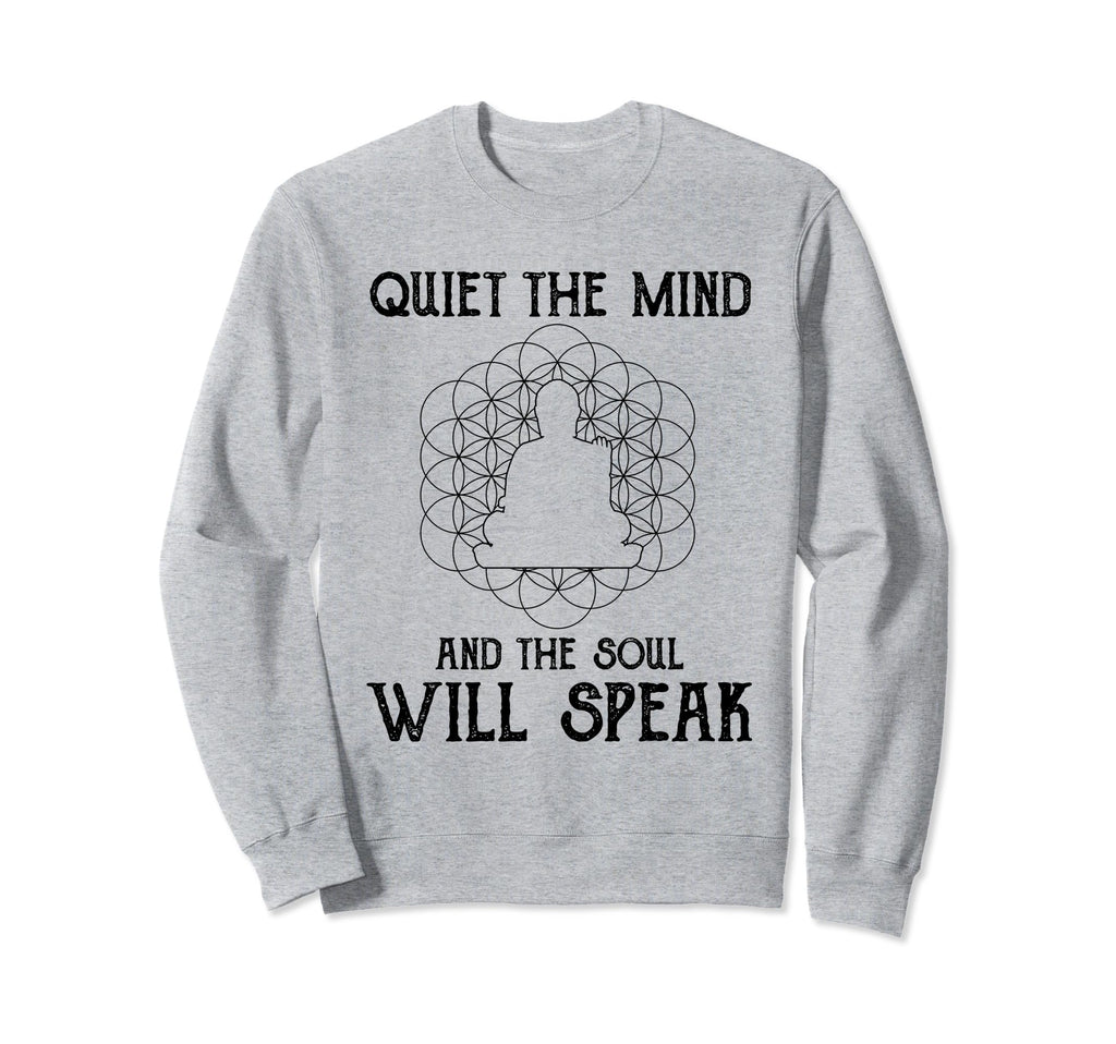 Buddhist Quiet Mind And Soul Mantra Sweatshirt - Unique Graphic Unisex - T-Shirt, Sweatshirt, Hoodie