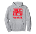 Antisocial Sorry Cant Share That Its Hoodie - Novelty Apparel Men Women - T-Shirt, Sweatshirt, Hoodie