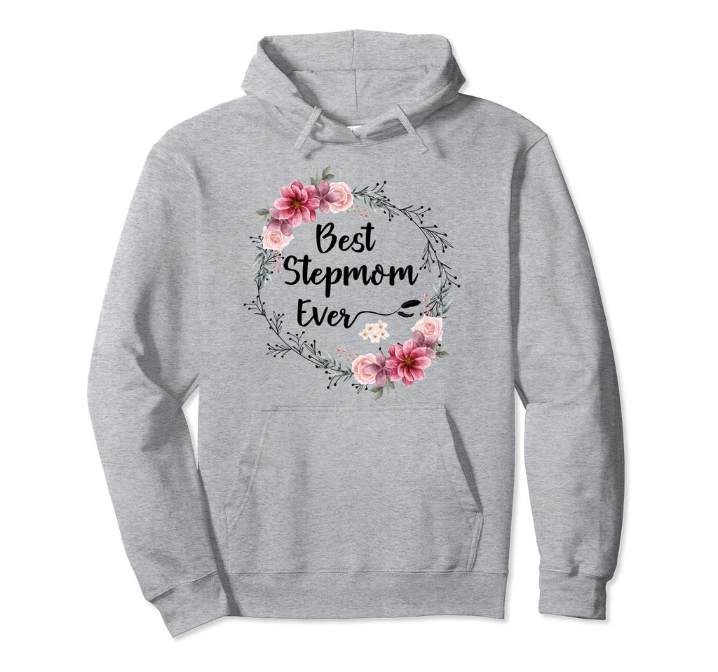 Best Stepmom Ever Floral Decoration Step Hoodie - Unique Graphic Men Women - T-Shirt, Sweatshirt, Hoodie