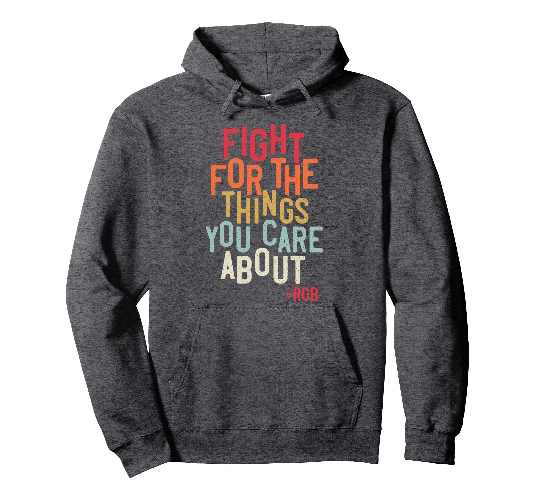 Fight Things You Care About Rgb Hoodie - Trendy Graphic for Adults - T-Shirt, Sweatshirt, Hoodie