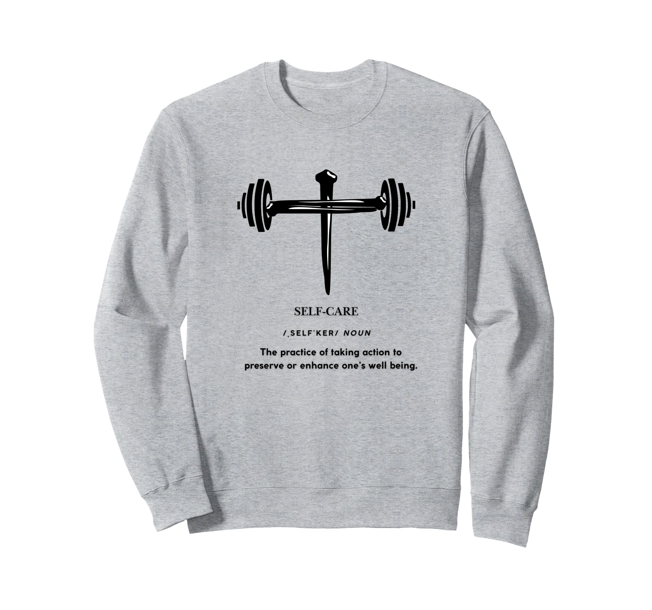Deadlift Self Care Cross Christian Sweatshirt - Graphic Print Unisex - T-Shirt, Sweatshirt, Hoodie