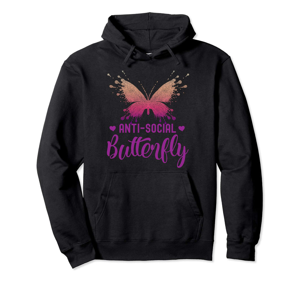 Anti Social Butterfly Unique Asocial Hoodie - Fun Novelty Design Unisex - T-Shirt, Sweatshirt, Hoodie