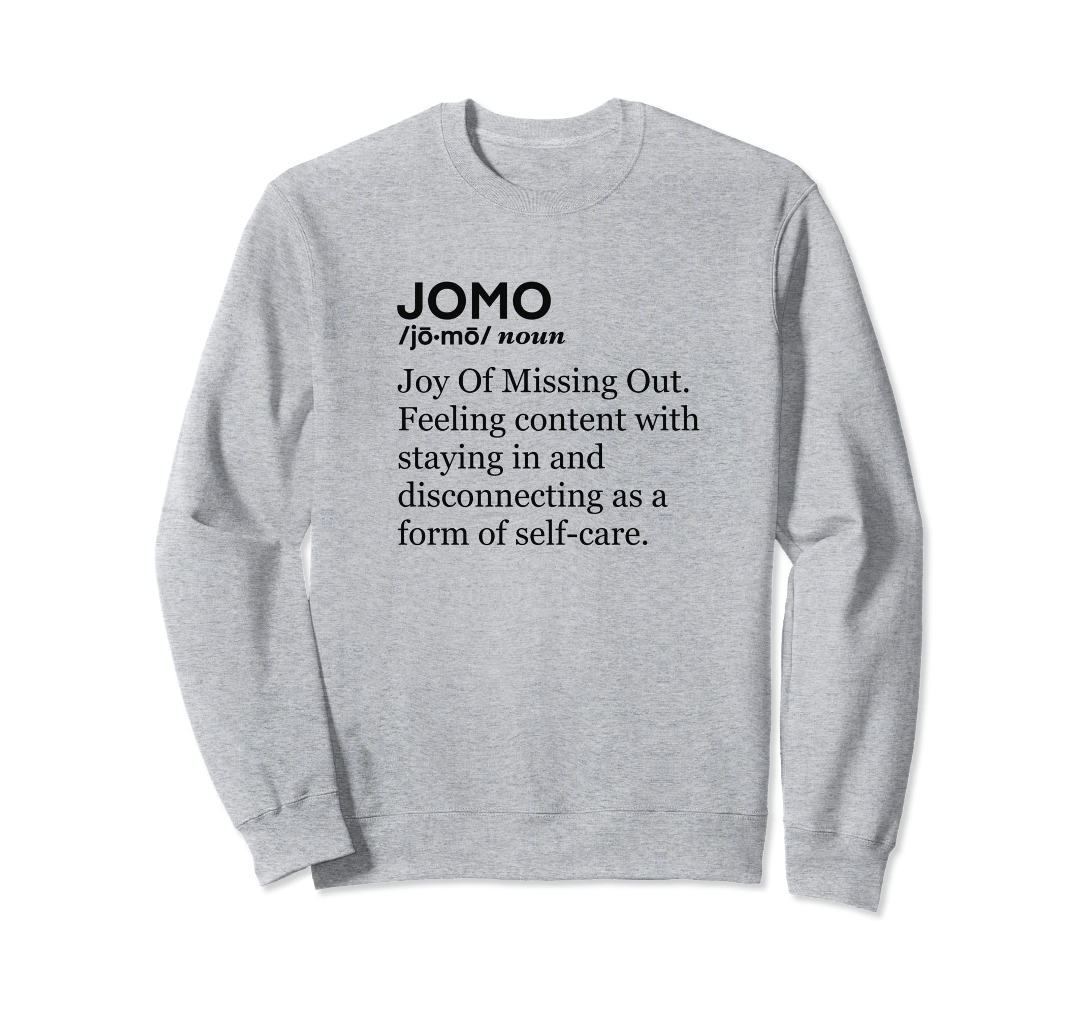 Funny Introvert Jomo Anti Social Sweatshirt - Unique Graphic Unisex - T-Shirt, Sweatshirt, Hoodie