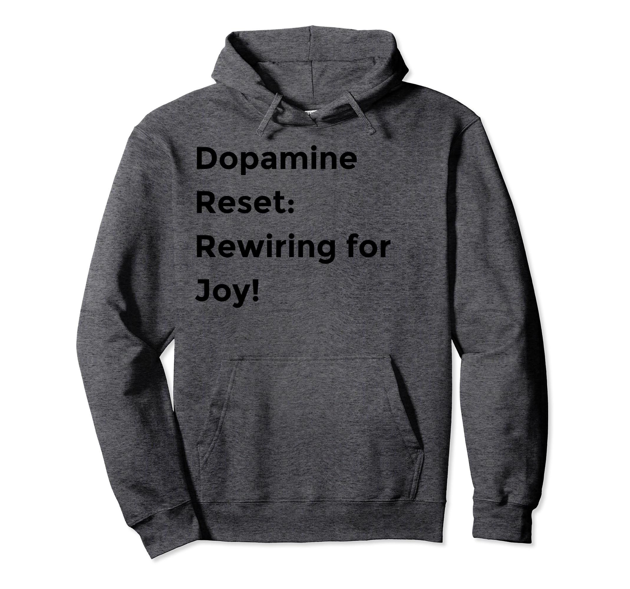 Funny Dopamine Detox Reset Self Improvement Hoodie - Trendy Graphic Unisex - T-Shirt, Sweatshirt, Hoodie