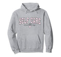 Self Care Matters Mental Health Hoodie - Minimalist Print Men Women - T-Shirt, Sweatshirt, Hoodie
