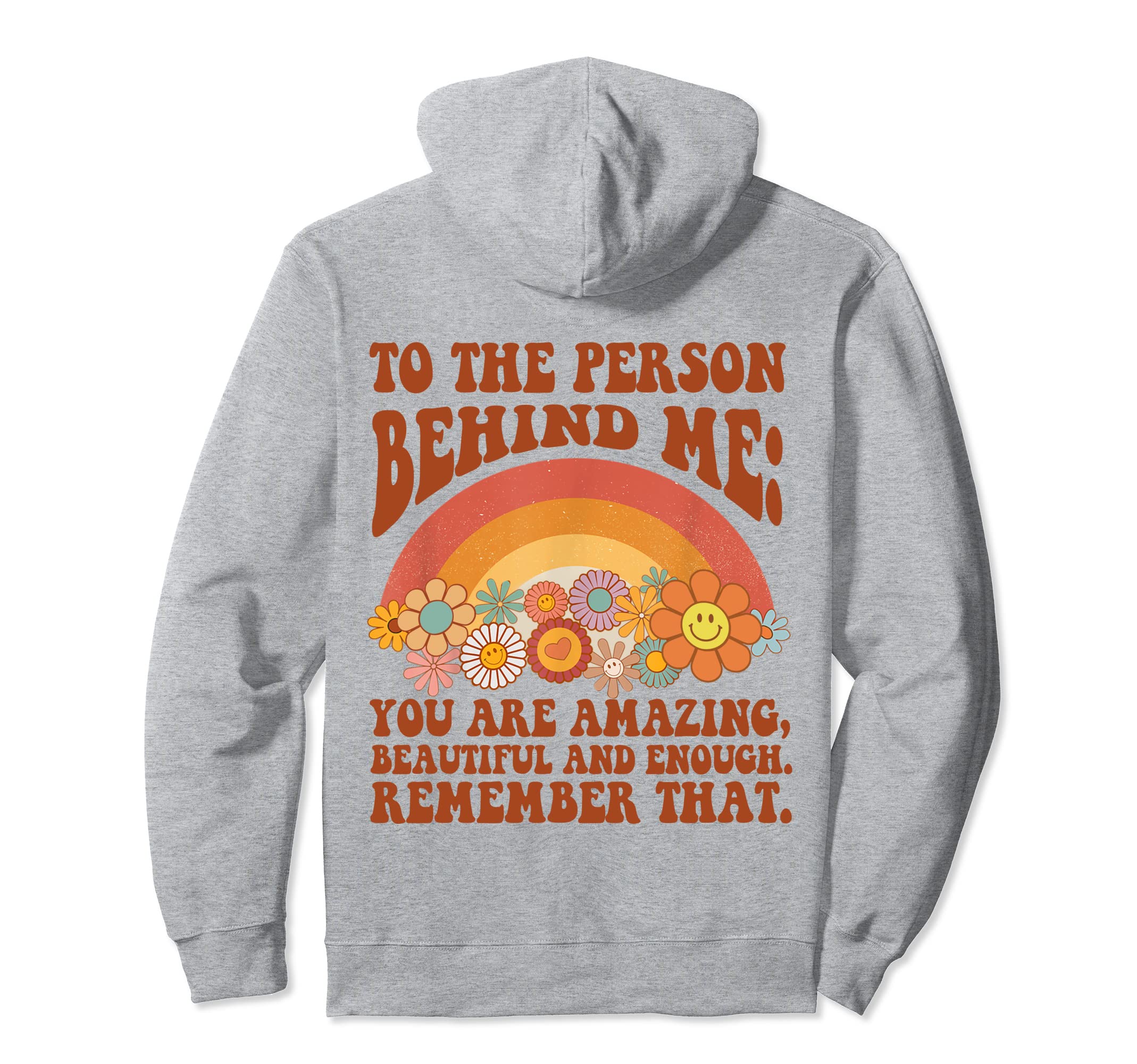 To Person Behind Me You Are Amazing Hoodie - Novelty Apparel Men Women - T-Shirt, Sweatshirt, Hoodie