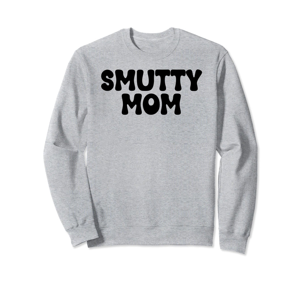 Mom Smut Era Mum Is That Smutt Book Sweatshirt - Graphic Print for Adults - T-Shirt, Sweatshirt, Hoodie