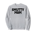 Mom Smut Era Mum Is That Smutt Book Sweatshirt - Graphic Print for Adults - T-Shirt, Sweatshirt, Hoodie
