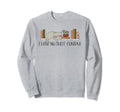 No Shelf Control Books Bibliophile Sweatshirt - Novelty Apparel for Adults - T-Shirt, Sweatshirt, Hoodie