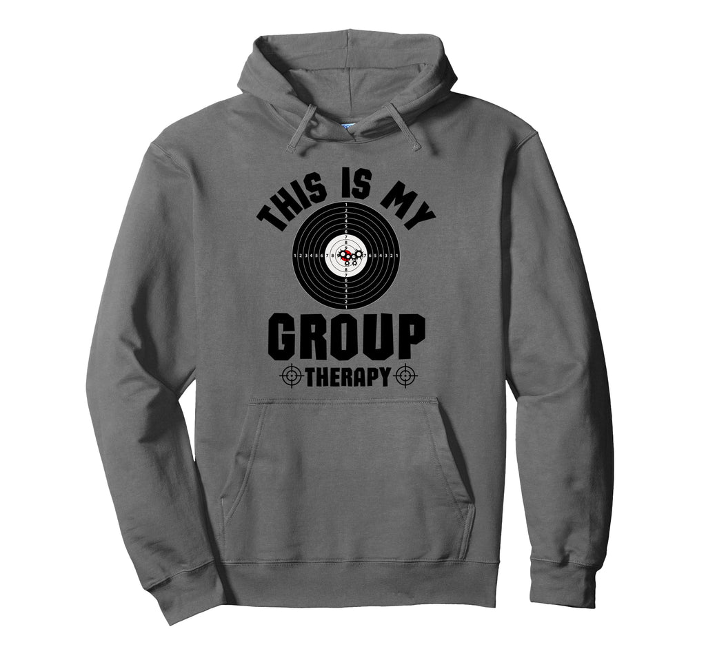 This Is My Group Therapy Pro Gun Range Hoodie - Graphic Print Men Women - T-Shirt, Sweatshirt, Hoodie